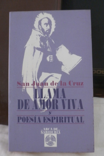 Libro Llama De Amor Viva .  San Juan De La Cruz