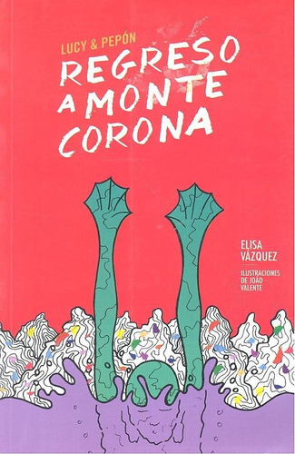 Regreso A Montecorona, De Vázquez, Elisa. Editorial Nubeocho, Tapa Blanda En Español