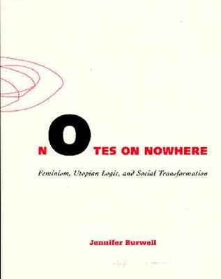 Libro Notes On Nowhere: Feminism, Utopian Logic, And Soci...