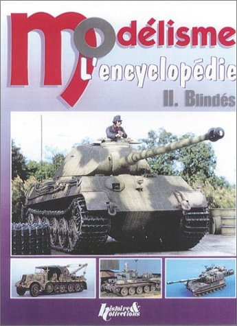 Les Blindes (lencyclopedie Du Modelisme) (french Edition)