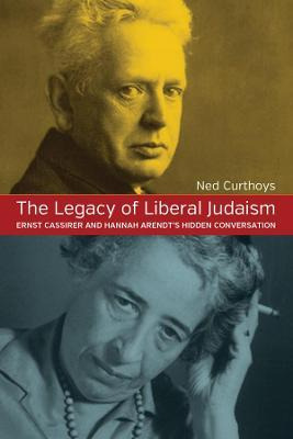 Libro The Legacy Of Liberal Judaism : Ernst Cassirer And ...