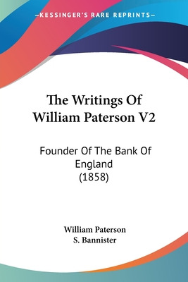 Libro The Writings Of William Paterson V2: Founder Of The...