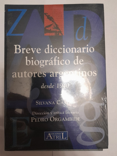 Breve Diccionario Biográfico De Autores Argentinos