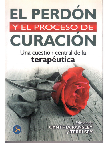 El Perdon  Y El Proceso De La Curacion