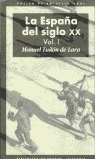 España Del Siglo Xx 3vols Bb - Tuñon De Lara,manuel
