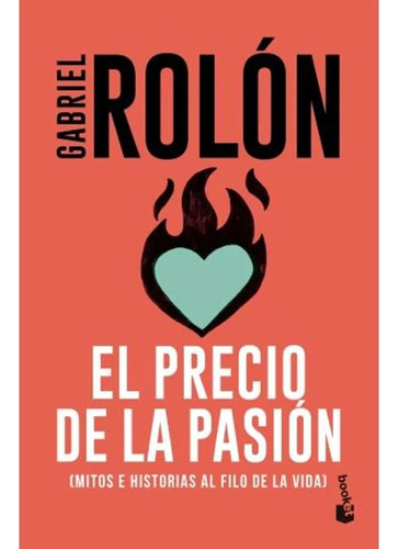 El Precio De La Pasion - Gabriel Rolon - Libro Nuevo