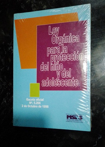Ley Organica Para La Proteccion Del Niño Y Del Adolescente