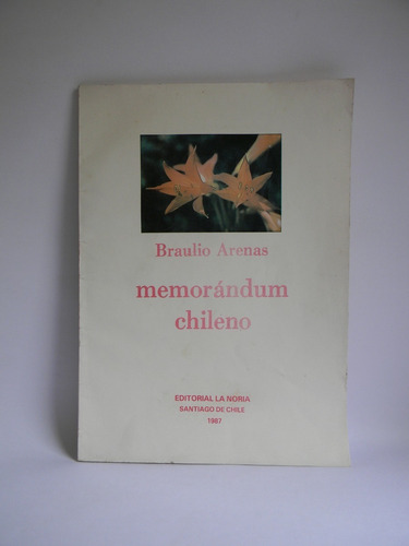 Memorándum Chileno Braulio Arenas 1987 Poesías