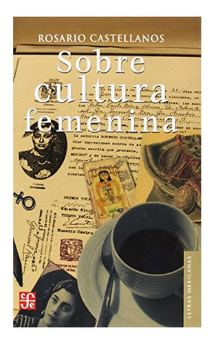 Sobre Cultura Femenina, De Rosario Castellanos