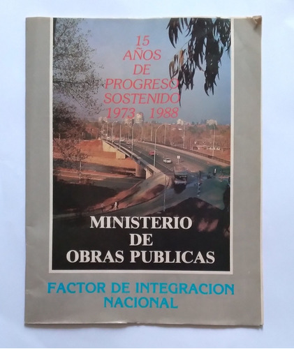 Revista Folleto Ministerio Obras Publicas 1973-1988 Pinochet