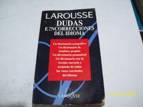 Diccionario Dudas E Incorreciones Del Idioma-larousse