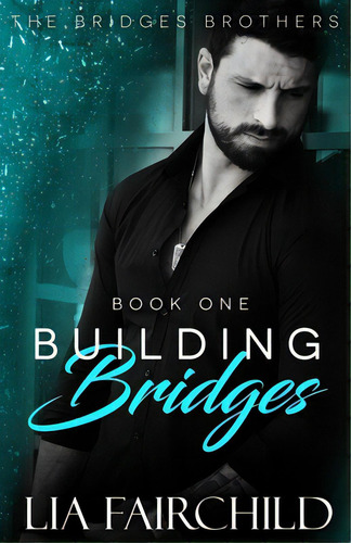 Building Bridges, De Fairchild, Lia. Editorial Lightning Source Inc, Tapa Blanda En Inglés