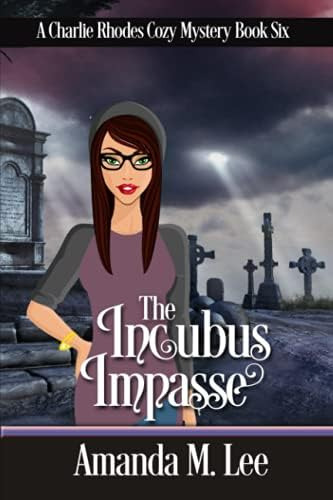 Libro:  The Incubus Impasse (a Charlie Rhodes Cozy Mystery)