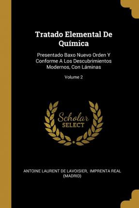 Libro Tratado Elemental De Qu Mica : Presentado Baxo Nuev...