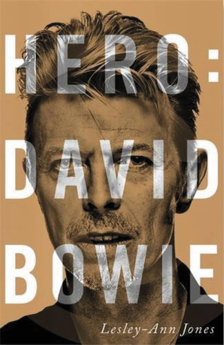 Hero: David Bowie, de Jones, Lesley-Ann. Serie Libros Singulares (LS) Editorial Alianza, tapa blanda en español, 2017