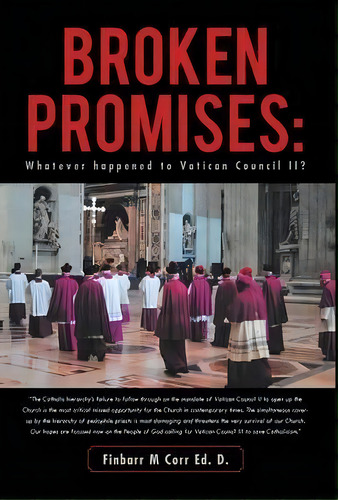 Broken Promises, De Finbarr M Corr Ed D. Editorial Trafford Publishing, Tapa Dura En Inglés