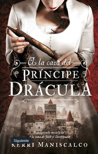 A La Caza Del Principe Dracula - Kerri Maniscalco - Es