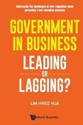 Libro Government In Business: Leading Or Lagging? - Hwee ...