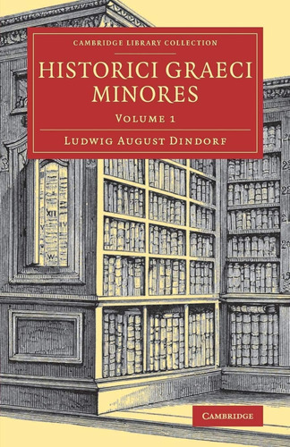 Libro: Historici Graeci Minores: Volume 1 (cambridge Library