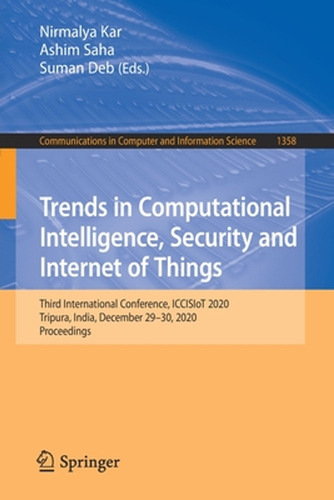 Trends In Computational Intelligence, Security And Internet 