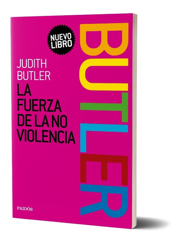 La Fuerza De La No Violencia De Judith Butler - Paidós