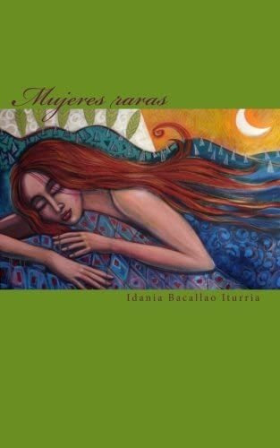 Libro: Mujeres Raras (spanish Edition)