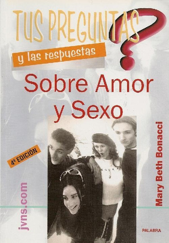 Libro Tus Preguntas Y Respuestas Sobre Amor Y Sexo De Mary B