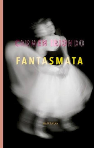 Libro - Fantasmata - Iriondo Carmen (papel)