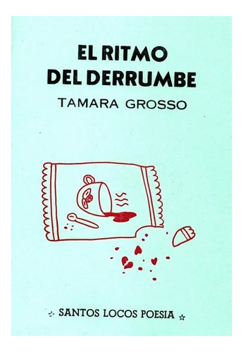 Imagen 1 de 1 de Ritmo Del Derrumbe, El - Tamara Grosso
