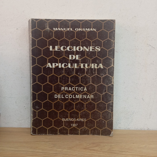 Lecciones De Apicultura. Manuel Oksman (Usado)