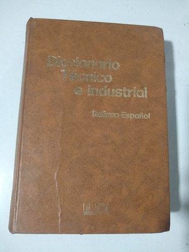 Diccionario Técnico E Industrial Italiano- Español