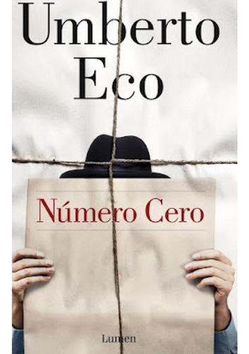 Número Cero - Umberto Eco (editorial Lumen)