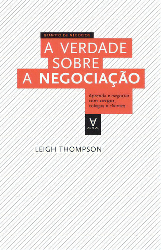 A Verdade Sobre A Negociação, De Thompson Leigh. Editora Actual Em Português