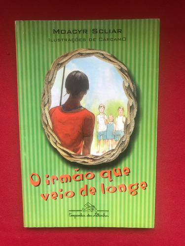 Livro - O Irmão Que Veio De Longe - Moacyr Scliar 