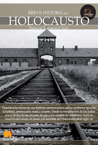 Breve Historia Del Holocausto, De Ramon Espanyol Vall. Editorial Nowtilus, Tapa Blanda En Español