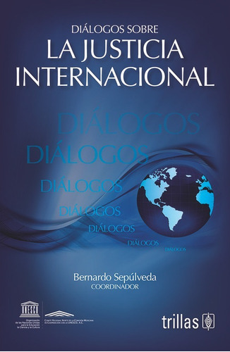 Libro Dialogos Sobre La Justicia Internacional