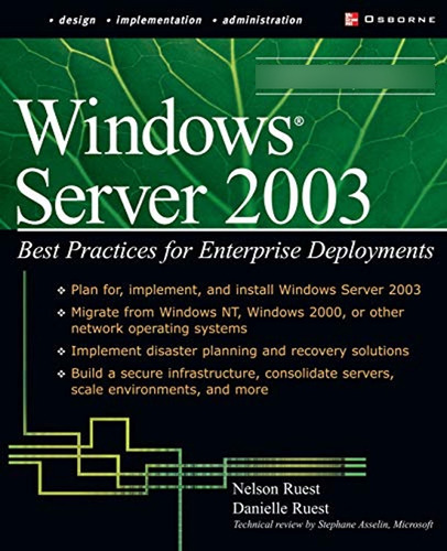 Windows Server 2003: Best Practices For Enterprise Deploymen