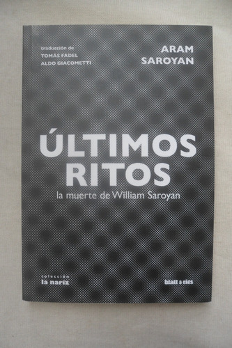 Ultimos Ritos - Saroyan, Aram