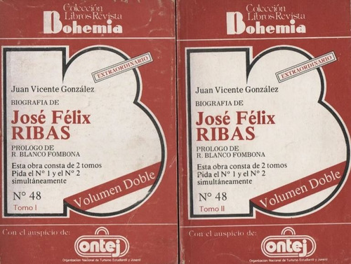 Biografia De José Felix Ribas. J. V. González ( 2 Volumenes)