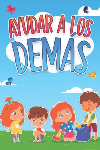 Ayudar A Los Demas: Aprender Sobre La Bondad #4