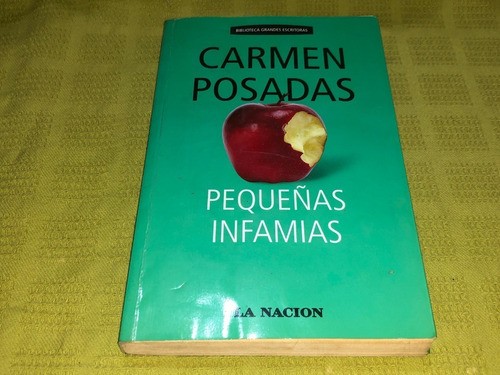 Pequeñas Infamias - Carmen Posadas - La Nación