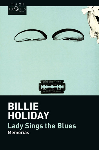 Imagen 1 de 3 de Lady Sings The Blues De Billie Holiday - Tusquets