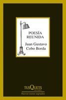 Imagen 1 de 3 de Poesía Reunida (1972-2012) De Juan Gustavo Cobo Borda