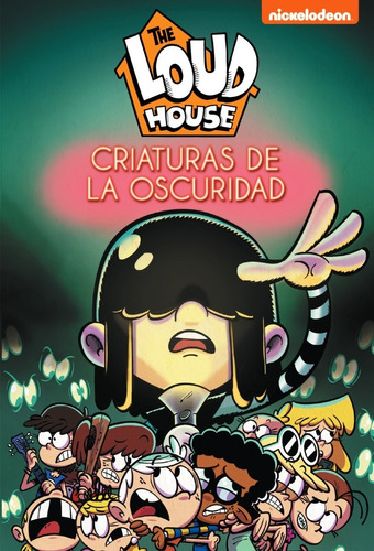 The Loud House 7 Criaturas De La Oscuridad - Libro Nuevo