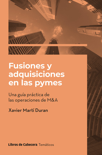 Fusiones Y Adquisiciones En Las Pymes - Martí Duran  - *