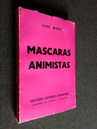 Mascaras Animistas Jose Mose