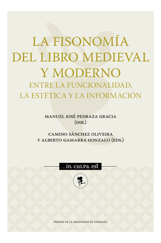 La Fisonomia Del Libro Medieval Y Moderno Entre La Funcional