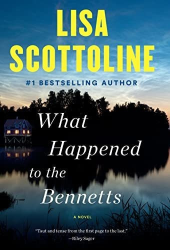 Book : What Happened To The Bennetts - Scottoline, Lisa _h