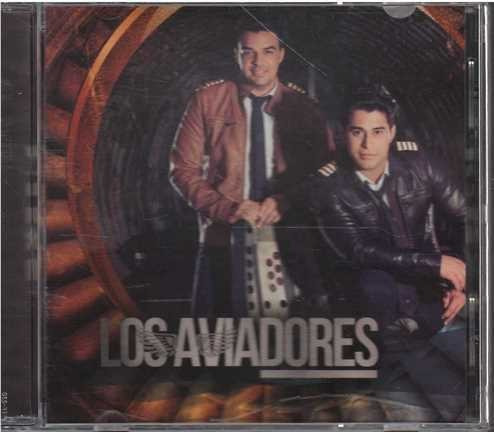 Cd - Los Aviadores / Los Aviadores - Original Y Sellado