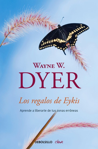 Libro Los Regalos De Eykis - Wayne, W. Dyer